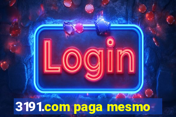 3191.com paga mesmo